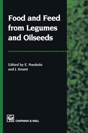 Imagen del vendedor de Food and Feed from Legumes and Oilseeds a la venta por BuchWeltWeit Ludwig Meier e.K.