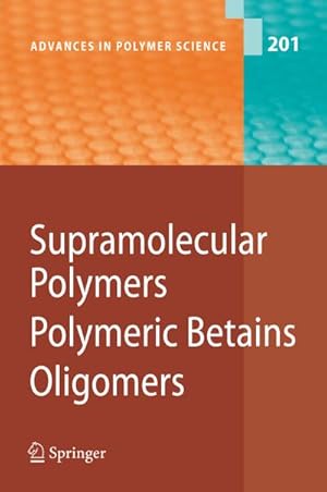 Immagine del venditore per Supramolecular Polymers/Polymeric Betains/Oligomers venduto da BuchWeltWeit Ludwig Meier e.K.