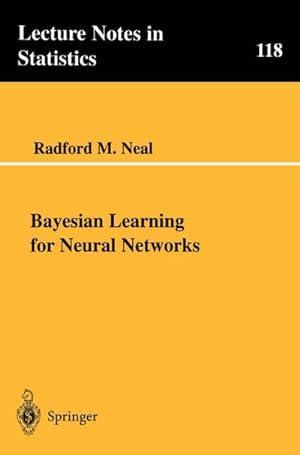 Image du vendeur pour Bayesian Learning for Neural Networks mis en vente par BuchWeltWeit Ludwig Meier e.K.