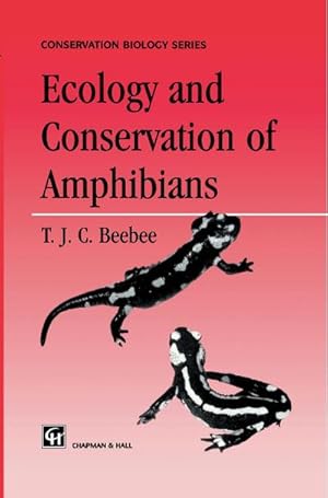 Bild des Verkufers fr Ecology and Conservation of Amphibians zum Verkauf von BuchWeltWeit Ludwig Meier e.K.