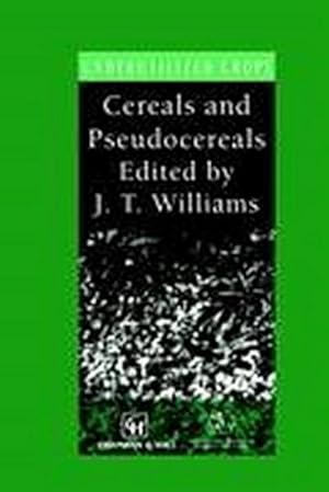 Imagen del vendedor de Cereals and Pseudocereals a la venta por BuchWeltWeit Ludwig Meier e.K.