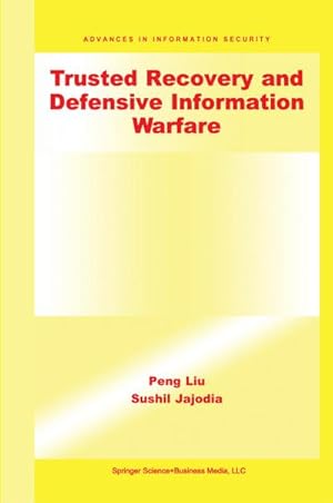 Immagine del venditore per Trusted Recovery and Defensive Information Warfare venduto da BuchWeltWeit Ludwig Meier e.K.