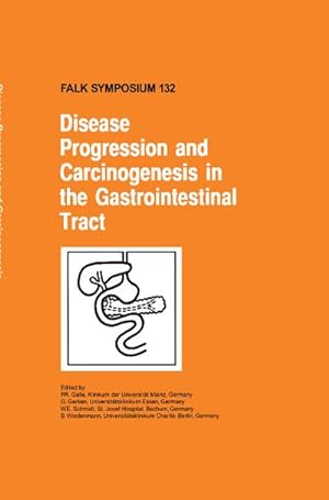 Seller image for Disease Progression and Carcinogenesis in the Gastrointestinal Tract for sale by BuchWeltWeit Ludwig Meier e.K.