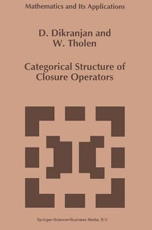 Seller image for Categorical Structure of Closure Operators for sale by BuchWeltWeit Ludwig Meier e.K.