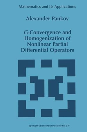 Immagine del venditore per G-Convergence and Homogenization of Nonlinear Partial Differential Operators venduto da BuchWeltWeit Ludwig Meier e.K.