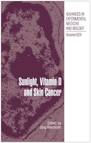 Immagine del venditore per Sunlight, Vitamin D and Skin Cancer venduto da BuchWeltWeit Ludwig Meier e.K.