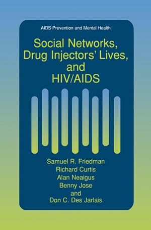 Imagen del vendedor de Social Networks, Drug Injectors Lives, and HIV/AIDS a la venta por BuchWeltWeit Ludwig Meier e.K.