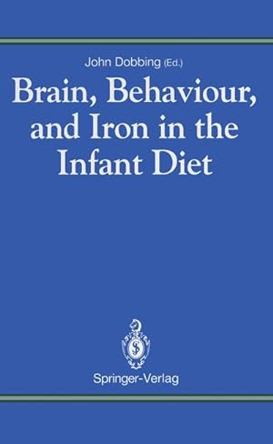 Seller image for Brain, Behaviour, and Iron in the Infant Diet for sale by BuchWeltWeit Ludwig Meier e.K.