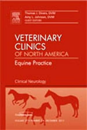 Imagen del vendedor de Clinical Neurology, An Issue of Veterinary Clinics: Equine Practice a la venta por BuchWeltWeit Ludwig Meier e.K.