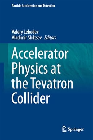 Seller image for Accelerator Physics at the Tevatron Collider for sale by BuchWeltWeit Ludwig Meier e.K.