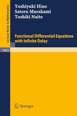 Seller image for Functional Differential Equations with Infinite Delay for sale by BuchWeltWeit Ludwig Meier e.K.