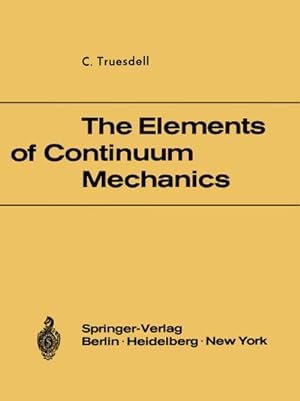 Immagine del venditore per The Elements of Continuum Mechanics venduto da BuchWeltWeit Ludwig Meier e.K.