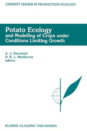 Imagen del vendedor de Potato Ecology And modelling of crops under conditions limiting growth a la venta por BuchWeltWeit Ludwig Meier e.K.