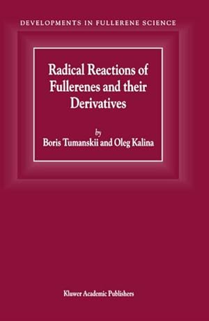 Seller image for Radical Reactions of Fullerenes and their Derivatives for sale by BuchWeltWeit Ludwig Meier e.K.