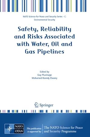 Seller image for Safety, Reliability and Risks Associated with Water, Oil and Gas Pipelines for sale by BuchWeltWeit Ludwig Meier e.K.