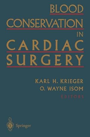 Seller image for Blood Conservation in Cardiac Surgery for sale by BuchWeltWeit Ludwig Meier e.K.