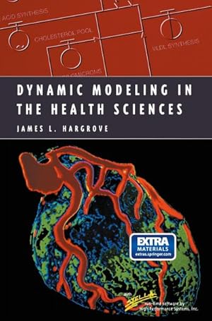 Image du vendeur pour Dynamic Modeling in the Health Sciences mis en vente par BuchWeltWeit Ludwig Meier e.K.