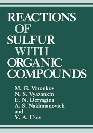 Imagen del vendedor de Reactions of Sulfur with Organic Compounds a la venta por BuchWeltWeit Ludwig Meier e.K.