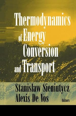 Seller image for Thermodynamics of Energy Conversion and Transport for sale by BuchWeltWeit Ludwig Meier e.K.