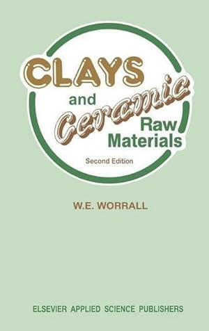 Seller image for Clays and Ceramic Raw Materials for sale by BuchWeltWeit Ludwig Meier e.K.