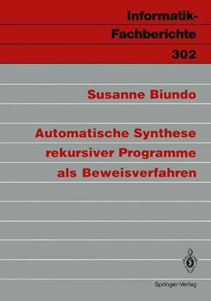 Immagine del venditore per Automatische Synthese rekursiver Programme als Beweisverfahren venduto da BuchWeltWeit Ludwig Meier e.K.