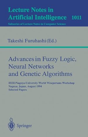 Imagen del vendedor de Advances in Fuzzy Logic, Neural Networks and Genetic Algorithms a la venta por BuchWeltWeit Ludwig Meier e.K.