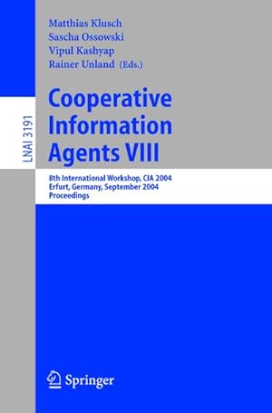 Seller image for Cooperative Information Agents VIII for sale by BuchWeltWeit Ludwig Meier e.K.