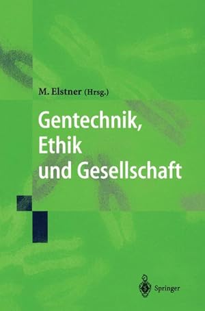 Seller image for Gentechnik, Ethik und Gesellschaft for sale by BuchWeltWeit Ludwig Meier e.K.