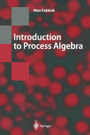 Imagen del vendedor de Introduction to Process Algebra a la venta por BuchWeltWeit Ludwig Meier e.K.