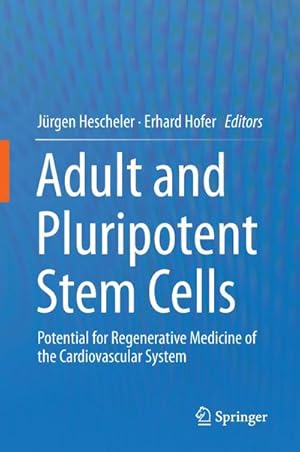 Bild des Verkufers fr Adult and Pluripotent Stem Cells zum Verkauf von BuchWeltWeit Ludwig Meier e.K.