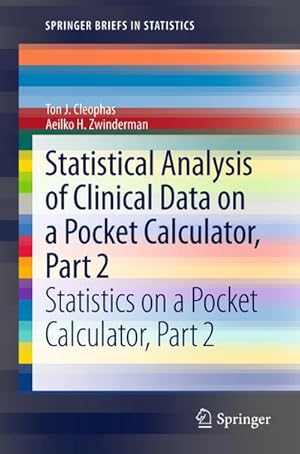 Immagine del venditore per Statistical Analysis of Clinical Data on a Pocket Calculator, Part 2 venduto da BuchWeltWeit Ludwig Meier e.K.