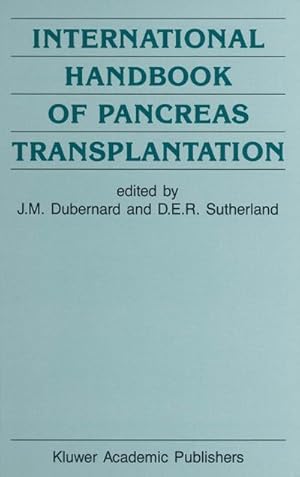 Image du vendeur pour International Handbook of Pancreas Transplantation mis en vente par BuchWeltWeit Ludwig Meier e.K.