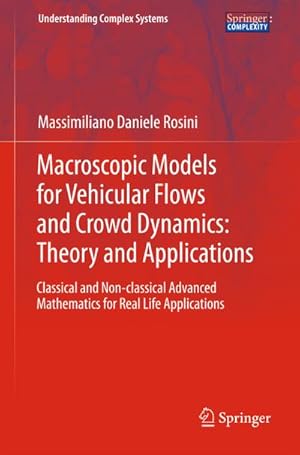 Seller image for Macroscopic Models for Vehicular Flows and Crowd Dynamics: Theory and Applications for sale by BuchWeltWeit Ludwig Meier e.K.