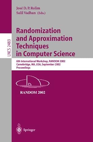 Seller image for Randomization and Approximation Techniques in Computer Science for sale by BuchWeltWeit Ludwig Meier e.K.