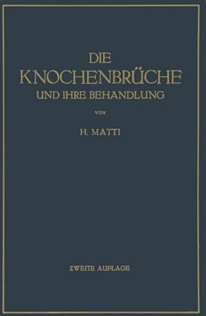 Seller image for Die Knochenbrche und ihre Behandlung for sale by BuchWeltWeit Ludwig Meier e.K.
