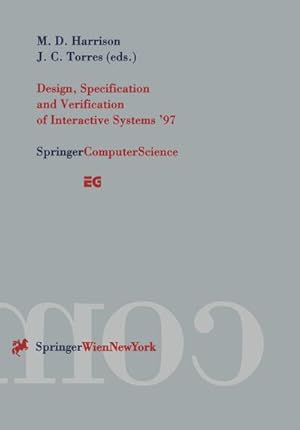 Bild des Verkufers fr Design, Specification and Verification of Interactive Systems 97 zum Verkauf von BuchWeltWeit Ludwig Meier e.K.