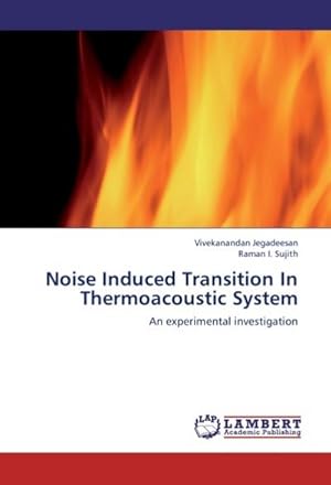 Seller image for Noise Induced Transition In Thermoacoustic System for sale by BuchWeltWeit Ludwig Meier e.K.