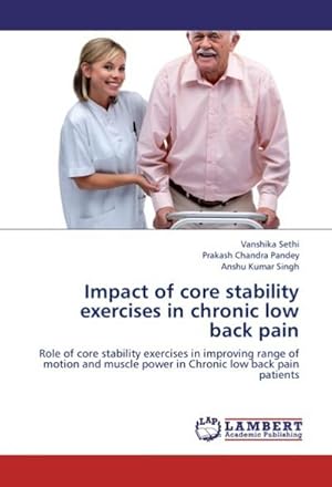 Immagine del venditore per Impact of core stability exercises in chronic low back pain venduto da BuchWeltWeit Ludwig Meier e.K.