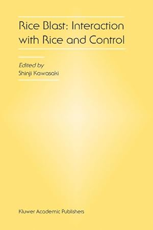 Seller image for Rice Blast: Interaction with Rice and Control for sale by BuchWeltWeit Ludwig Meier e.K.