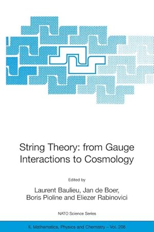 Immagine del venditore per String Theory: From Gauge Interactions to Cosmology venduto da BuchWeltWeit Ludwig Meier e.K.