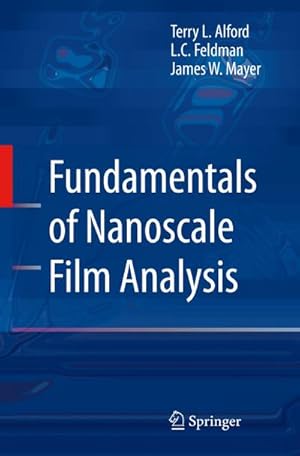 Imagen del vendedor de Fundamentals of Nanoscale Film Analysis a la venta por BuchWeltWeit Ludwig Meier e.K.