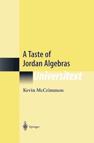 Seller image for A Taste of Jordan Algebras for sale by BuchWeltWeit Ludwig Meier e.K.