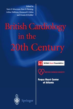 Imagen del vendedor de British Cardiology in the 20th Century a la venta por BuchWeltWeit Ludwig Meier e.K.