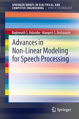 Bild des Verkufers fr Advances in Non-Linear Modeling for Speech Processing zum Verkauf von BuchWeltWeit Ludwig Meier e.K.