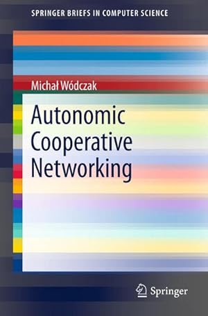 Bild des Verkufers fr Autonomic Cooperative Networking zum Verkauf von BuchWeltWeit Ludwig Meier e.K.