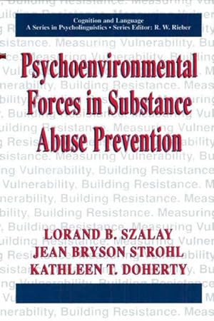 Bild des Verkufers fr Psychoenvironmental Forces in Substance Abuse Prevention zum Verkauf von BuchWeltWeit Ludwig Meier e.K.