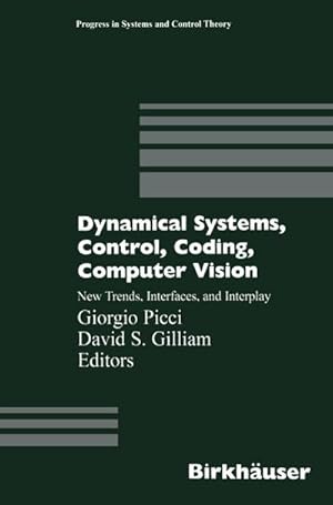 Immagine del venditore per Dynamical Systems, Control, Coding, Computer Vision venduto da BuchWeltWeit Ludwig Meier e.K.