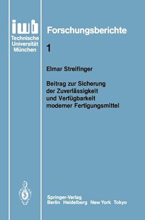 Seller image for Beitrag zur Sicherung der Zuverlssigkeit und Verfgbarkeit moderner Fertigungsmittel for sale by BuchWeltWeit Ludwig Meier e.K.