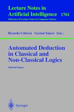 Imagen del vendedor de Automated Deduction in Classical and Non-Classical Logics a la venta por BuchWeltWeit Ludwig Meier e.K.