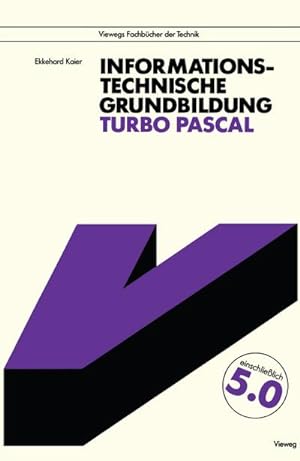 Seller image for Informationstechnische Grundbildung Turbo Pascal for sale by BuchWeltWeit Ludwig Meier e.K.